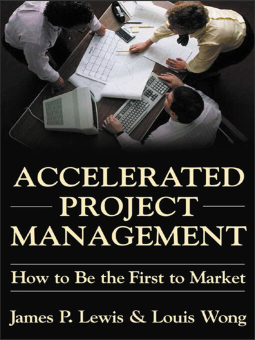 Title details for Accelerated Project Management by James P. Lewis - Wait list